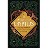 The United States of Cryptids: A Tour of American Myths and Monsters