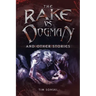 The Rake Vs Dogman: And Other Stories