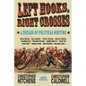 Left Hooks, Right Crosses: Highlights from a Decade of Political Brawling