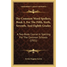 The Common Word Spellers, Book 2, For The Fifth, Sixth, Seventh, And Eighth Grades: A Two-Book Course In Spelling For The Common Schools (1921)