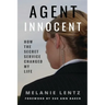 Agent Innocent: How the Secret Service Changed My Life