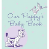 Our Puppy's Baby Book