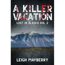 A Killer Vacation: A Cozy Mystery