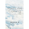 Rivers Are Coming: Essays and Poems on Healing
