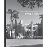 One California Architect, Irving J. Gill