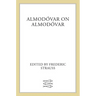 Almodóvar on Almodóvar: Revised Edition