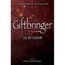 Giftbringer - The Boy Bishop: Book IV - Myra and Rome