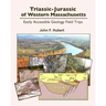 Triassic-Jurassic of western Massachusetts: easily acessable geology field trips