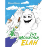 The Mountain, Elah