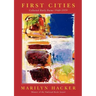 First Cities: Collected Early Poems 1960-1979