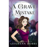 A Grave Mistake