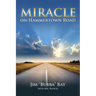 Miracle on Hammertown Road: One Man's Fall and Salvation