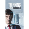 Thinking Like a Computer