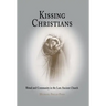 Kissing Christians: Ritual and Community in the Late Ancient Church