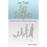 As They Sit and Stand: A Resource and Guide for Teaching Your Children the Bible