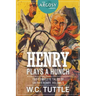 Henry Plays a Hunch: The Complete Tales of Sheriff Henry, Volume 5