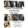 Animal Acupressure Illustrated The Goat