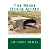 The Hush House Affair: Creative Destruction (Not A 'No Tell' Motel)