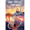 Hair Traffic Control