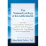 The Neurophysiology of Enlightenment: How the Transcendental Meditation and TM-Sidhi Program Transform the Functioning of the Human Body