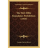The Holy Bible Repudiates Prohibition (1910)