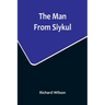 The Man From Siykul