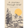 A Journey Through Grief