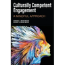 Culturally Competent Engagement: A Mindful Approach