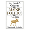 An Insider's Guide to Maine Politics