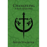 Changeling: A Book Of Qualities