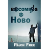Becoming a Hobo