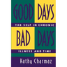 Good Days, Bad Days: The Self in Chronic Illness and Time