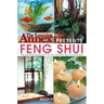 The Learning Annex Presents Feng Shui: The Smarter Approach to the Ancient Art of Feng Shui