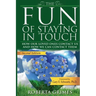 The Fun of Staying in Touch: How Our Loved Ones Contact Us and How We Can Contact Them