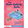 The Man-Eating Sofa: An Adventure with Autism and Social Communication Difficulties: An Adventure with Autism and Social Communication Difficulties