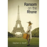 Ransom on the Rhone