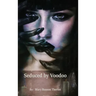 Seduced by Voodoo: Lovers Unite