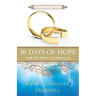 30 Days of Hope for Hurting Marriages