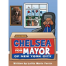 Chelsea for Mayor of New York City