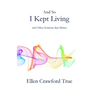 And So I Kept Living: Sermons that Matter