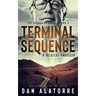 Terminal Sequence: The Gamma Sequence, Book 3: A MEDICAL THRILLER