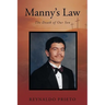 Manny's Law: The Death of Our Son