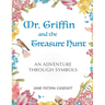 Mr. Griffin and the Treasure Hunt: An Adventure Through Symbols