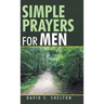 Simple Prayers for Men