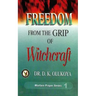 Freedom from the Grip of Witchcraft