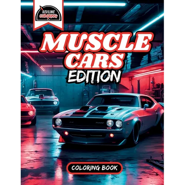 Revline Coloring Muscle Cars Edition Car Coloring Book: Muscle Cars Edition Car Coloring Book