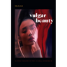 Vulgar Beauty: Acting Chinese in the Global Sensorium