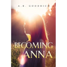 Becoming Anna