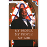 My People, My People, My God!