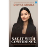Say it with confidence: Mastering Communication in Every Situation.